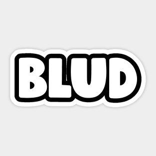 BLUD Sticker